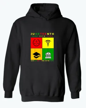 Change the system juneteenth hoodie