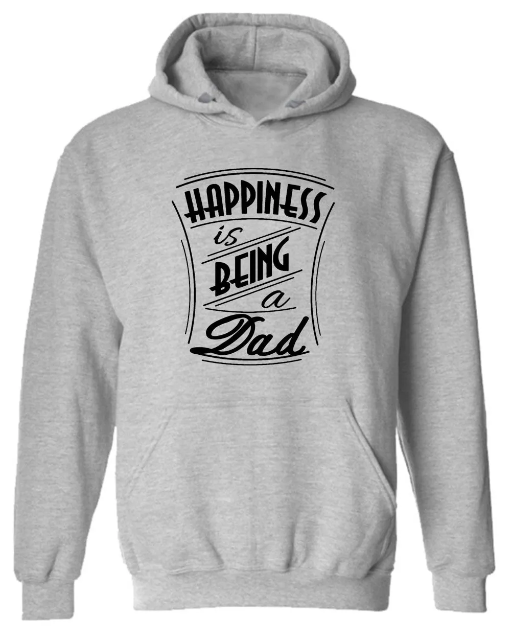 Happiness is being a Dad Hoodie father Hoodie