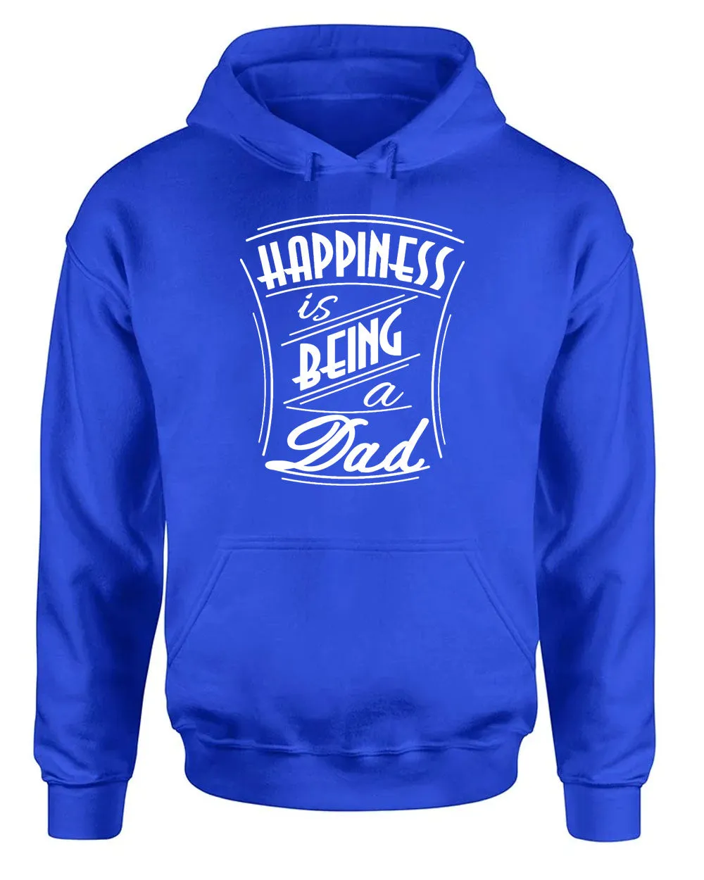 Happiness is being a Dad Hoodie father Hoodie