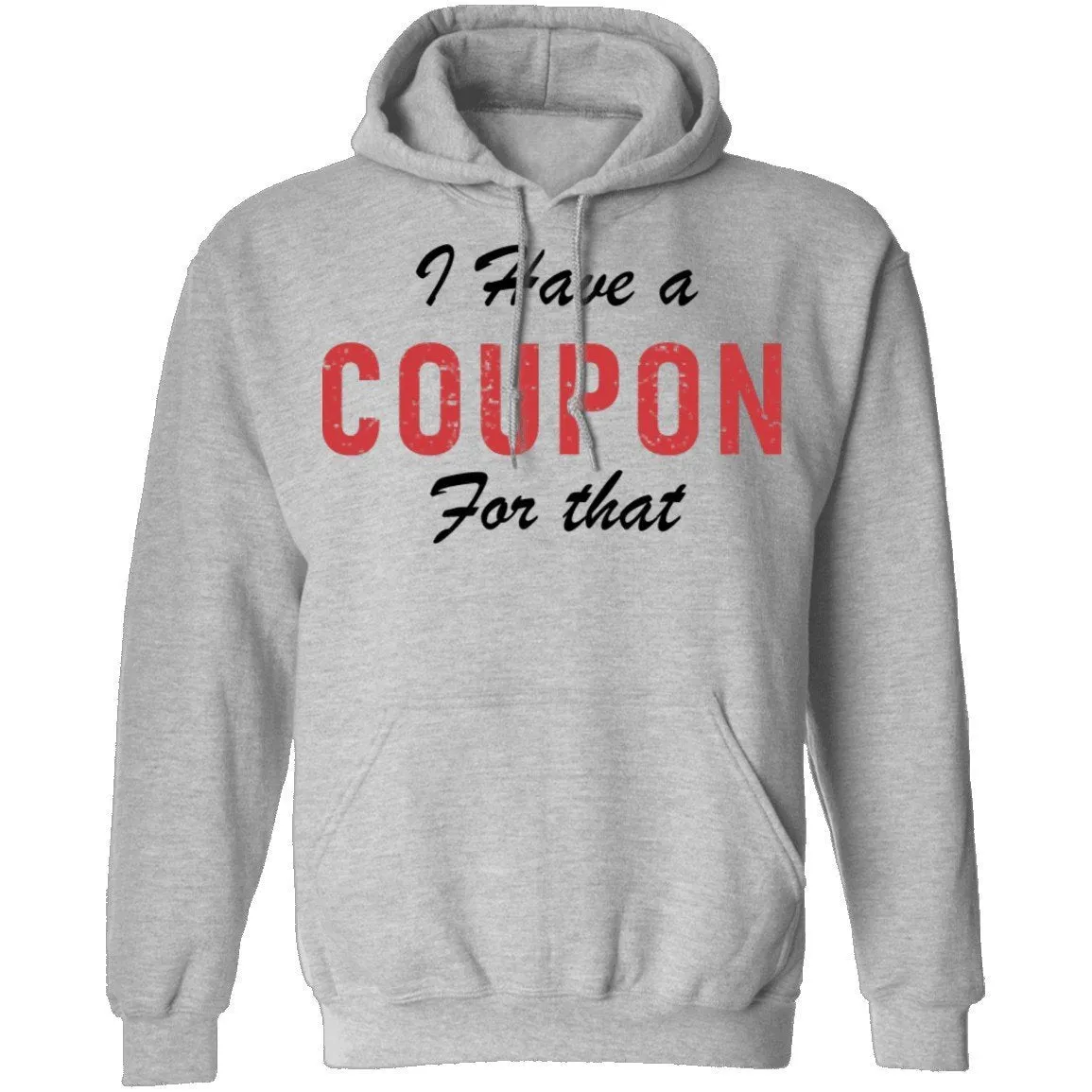 I Have A Coupon For That T-Shirt