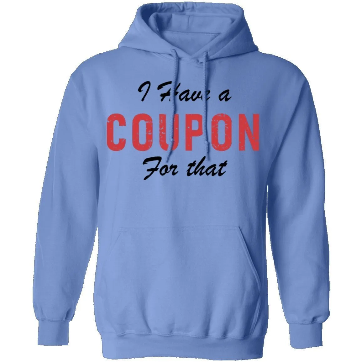 I Have A Coupon For That T-Shirt
