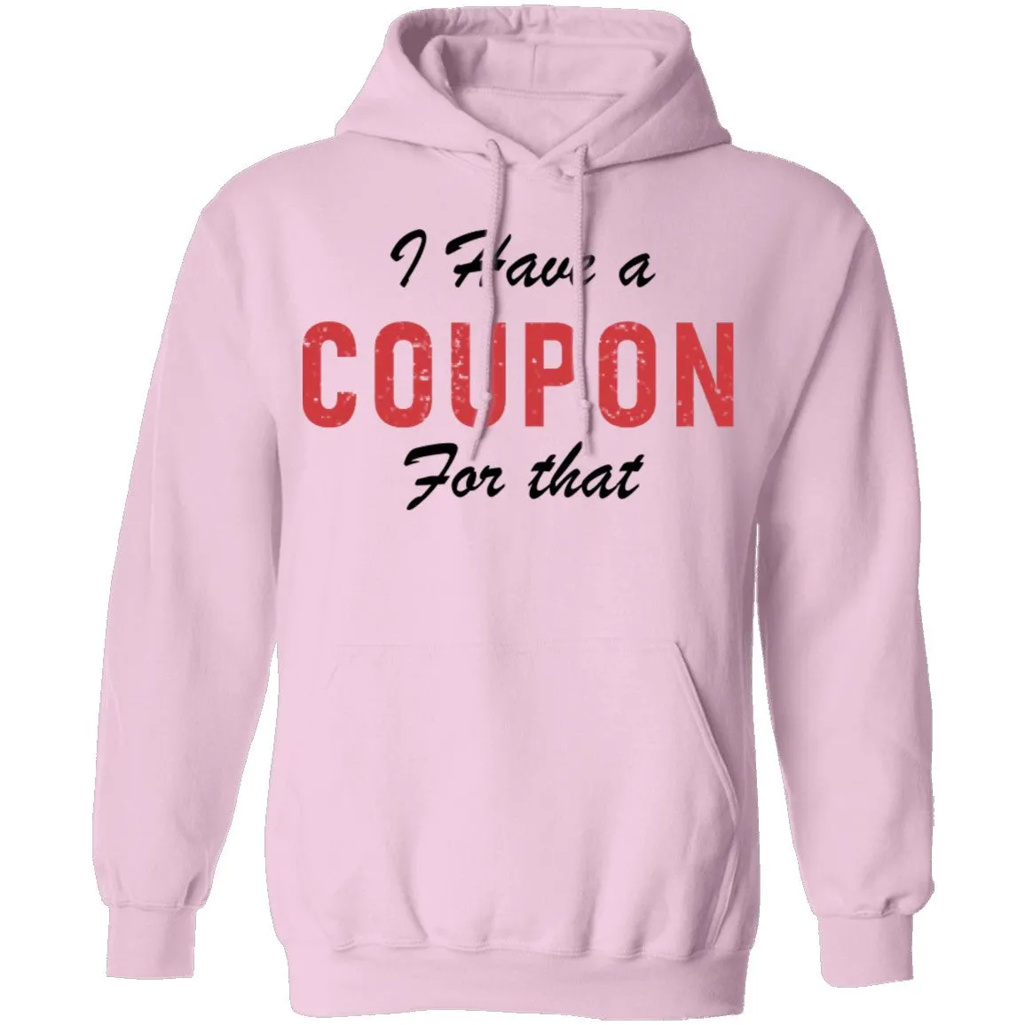 I Have A Coupon For That T-Shirt