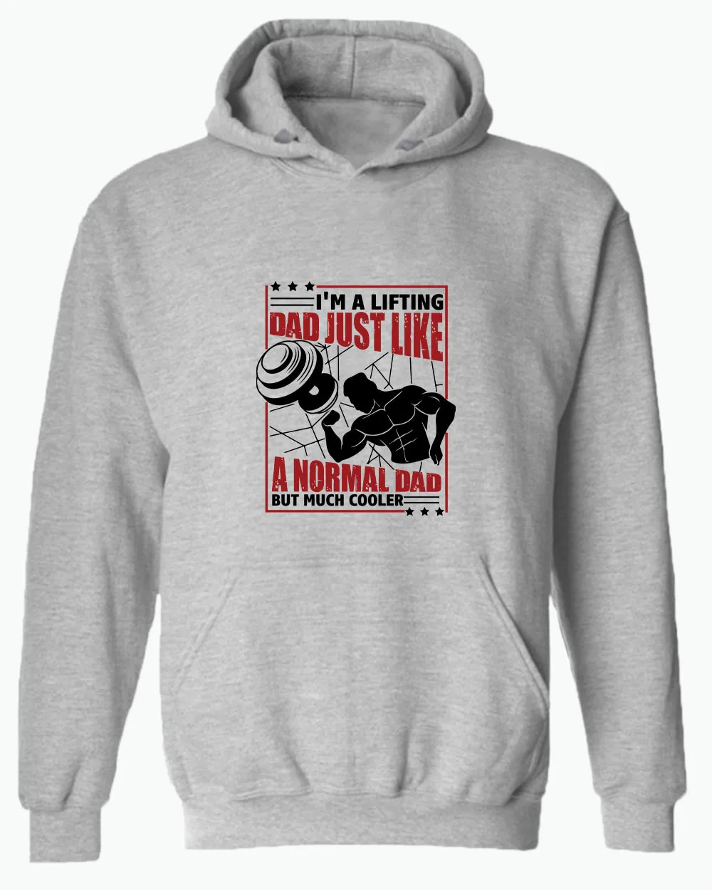 I'm a lifting dad, just like a normal dad but much cooler hoodie, daddy gym hoodies
