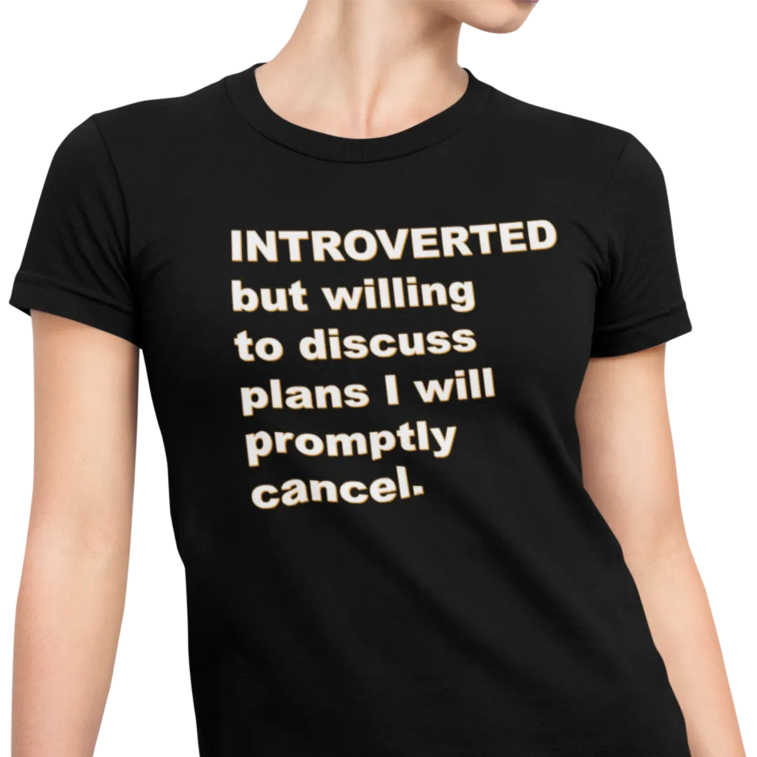 Introverted But Willing to Discuss - Women's T-shirt