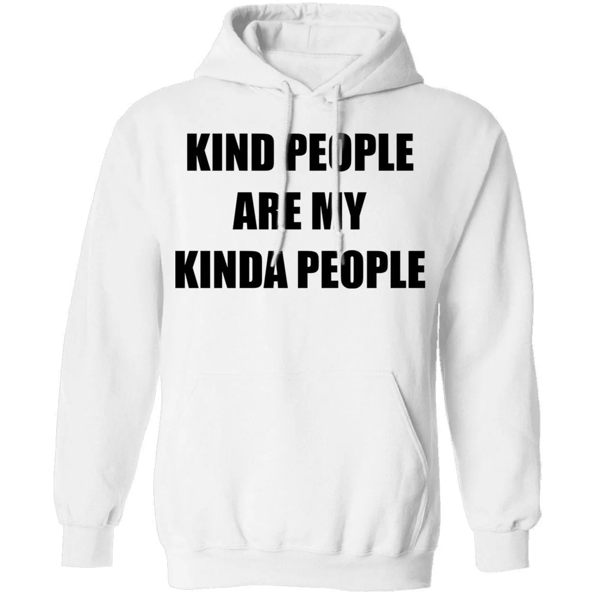 Kind People Are My Kinda People T-Shirt