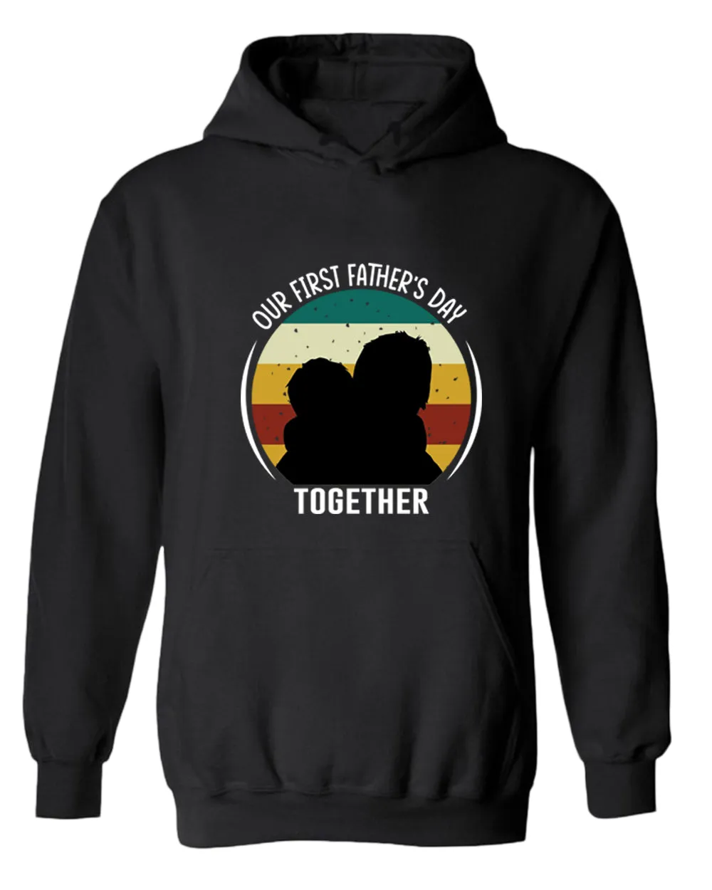 Our first father's day together hoodie, daddy and kid hoodies