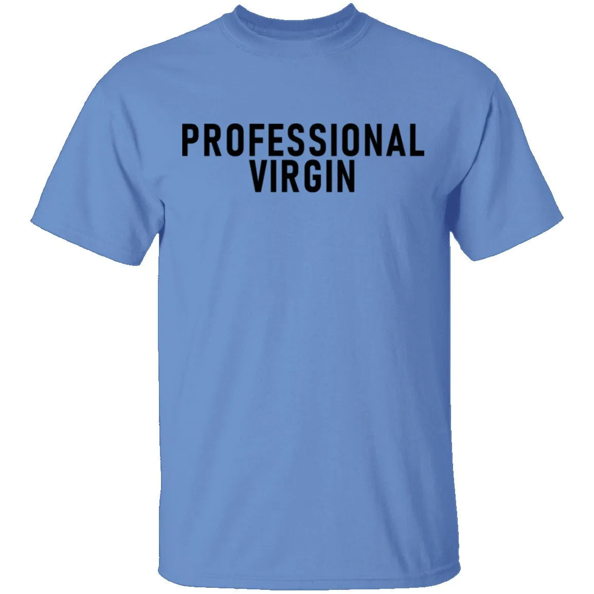 Professional Virgin T-Shirt