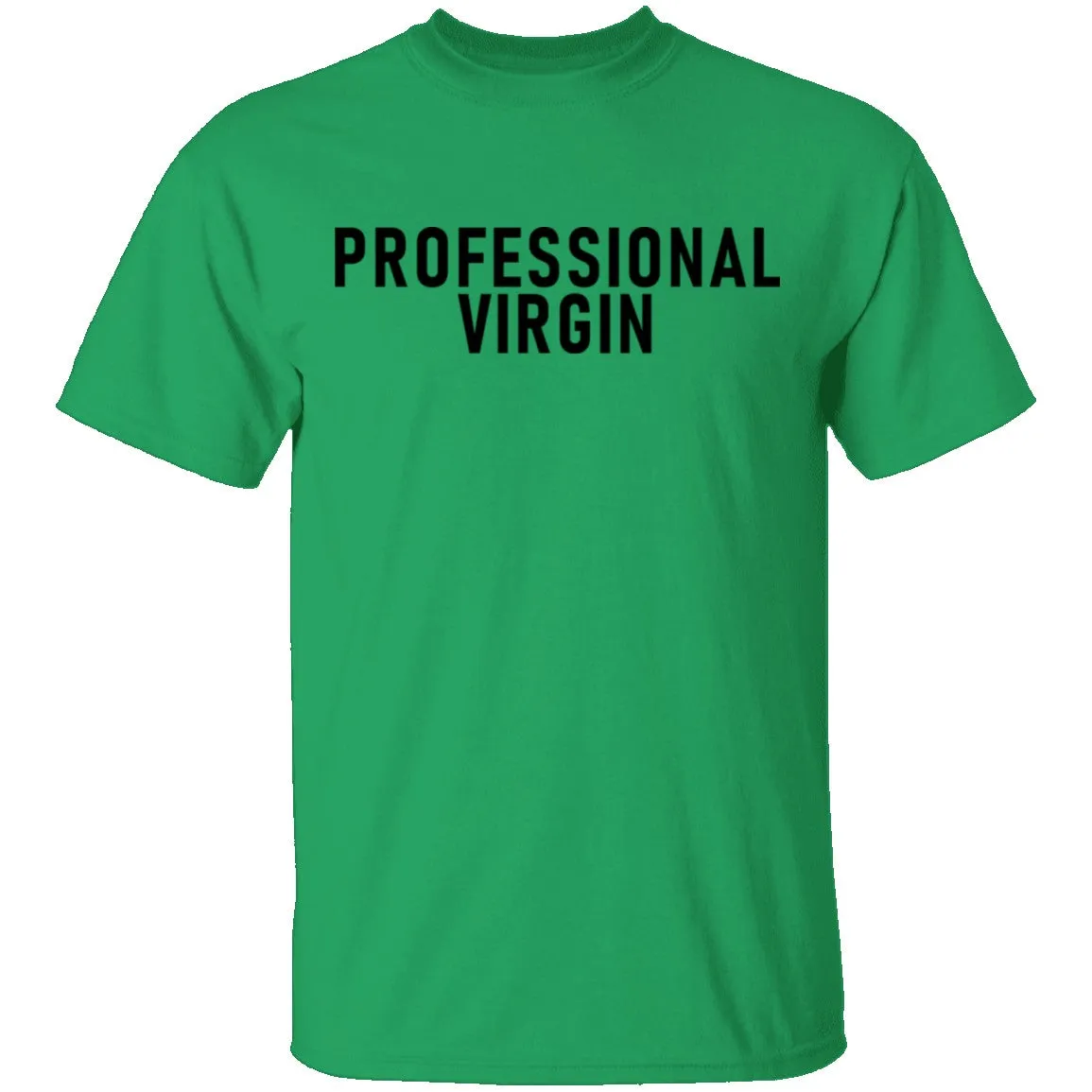 Professional Virgin T-Shirt