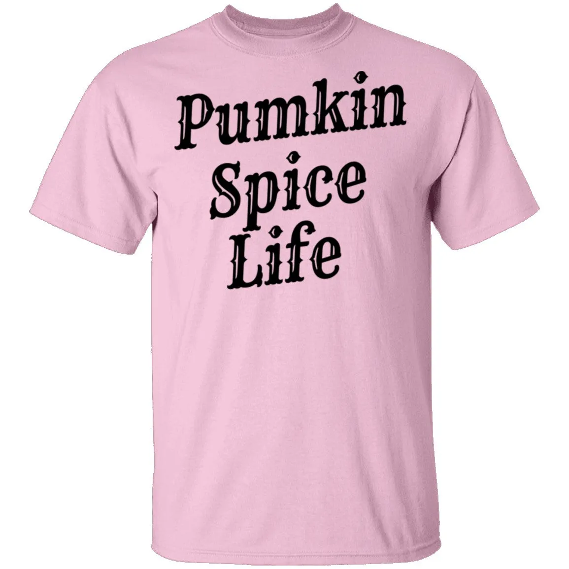 Pumkin Spice Life T-Shirt