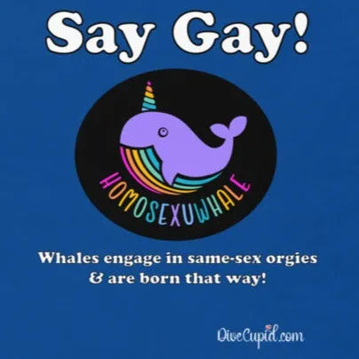 "Say Gay! Homosexuwhale" Fitted Pride T-shirt