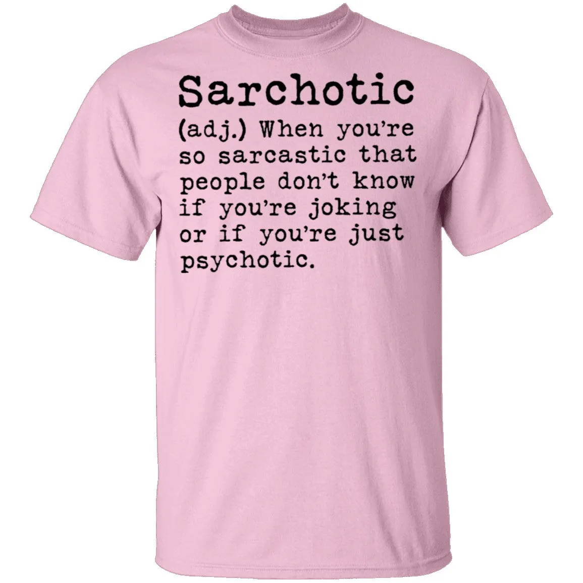 Sarcohotic - deffinition T-Shirt