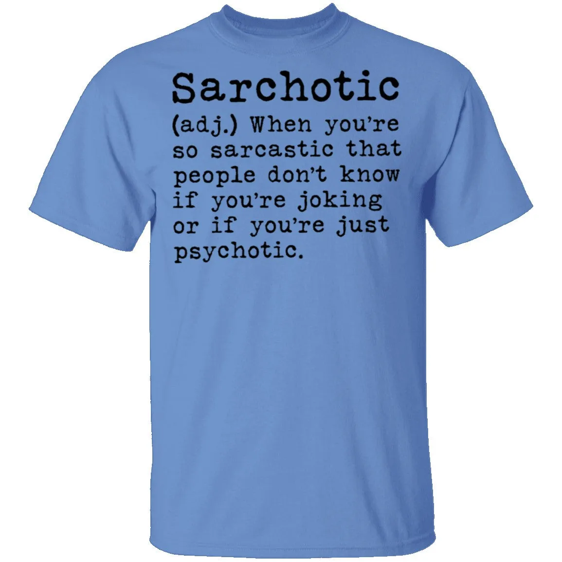 Sarcohotic - deffinition T-Shirt