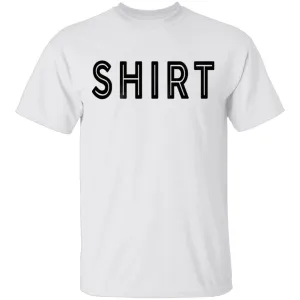 Shirt T-Shirt