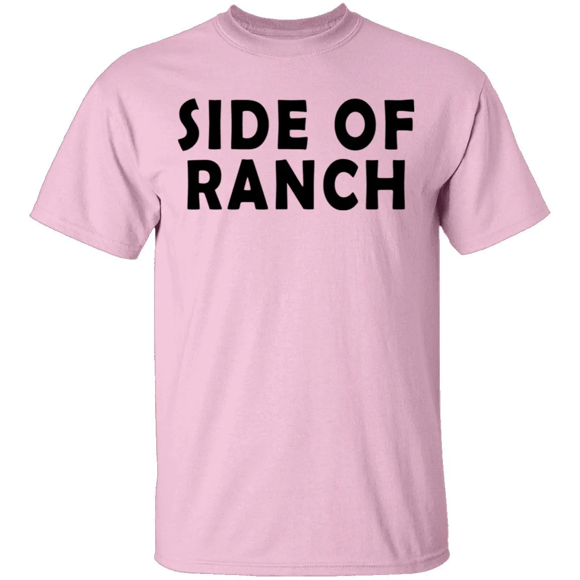 Side Of Ranch T-Shirt