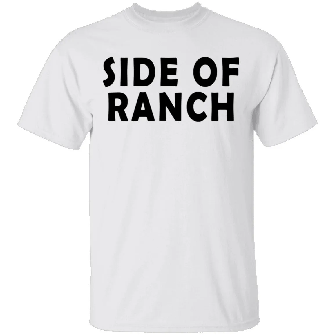 Side Of Ranch T-Shirt