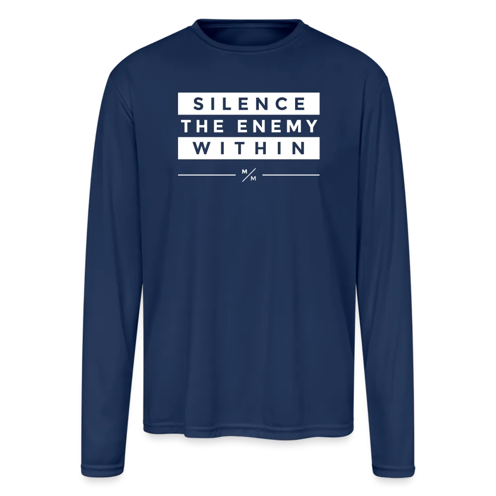 Silence the enemy within - Men's Moisture Wicking Performance Long Sleeve T-Shirt