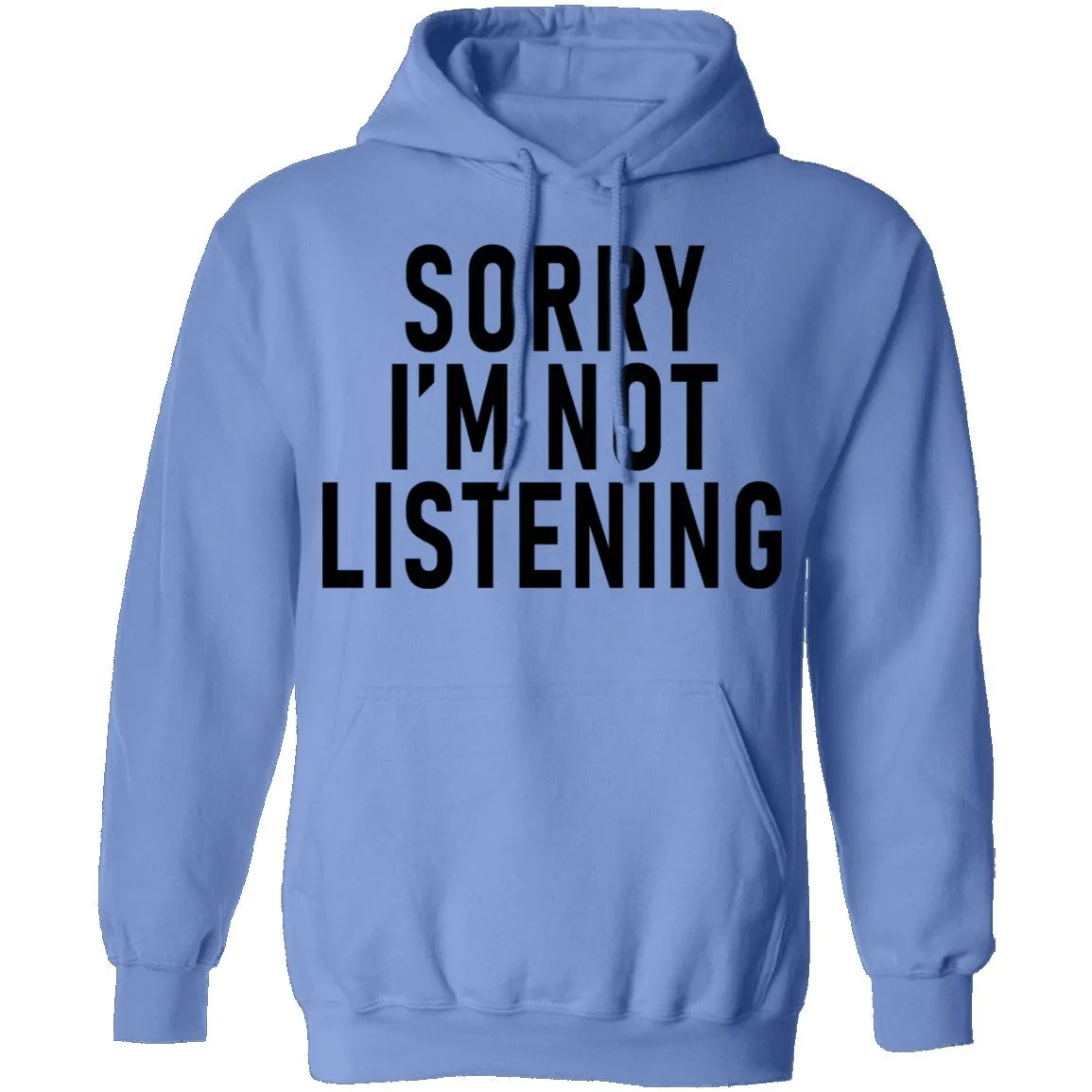 Sorry I'm Not Listening T-Shirt