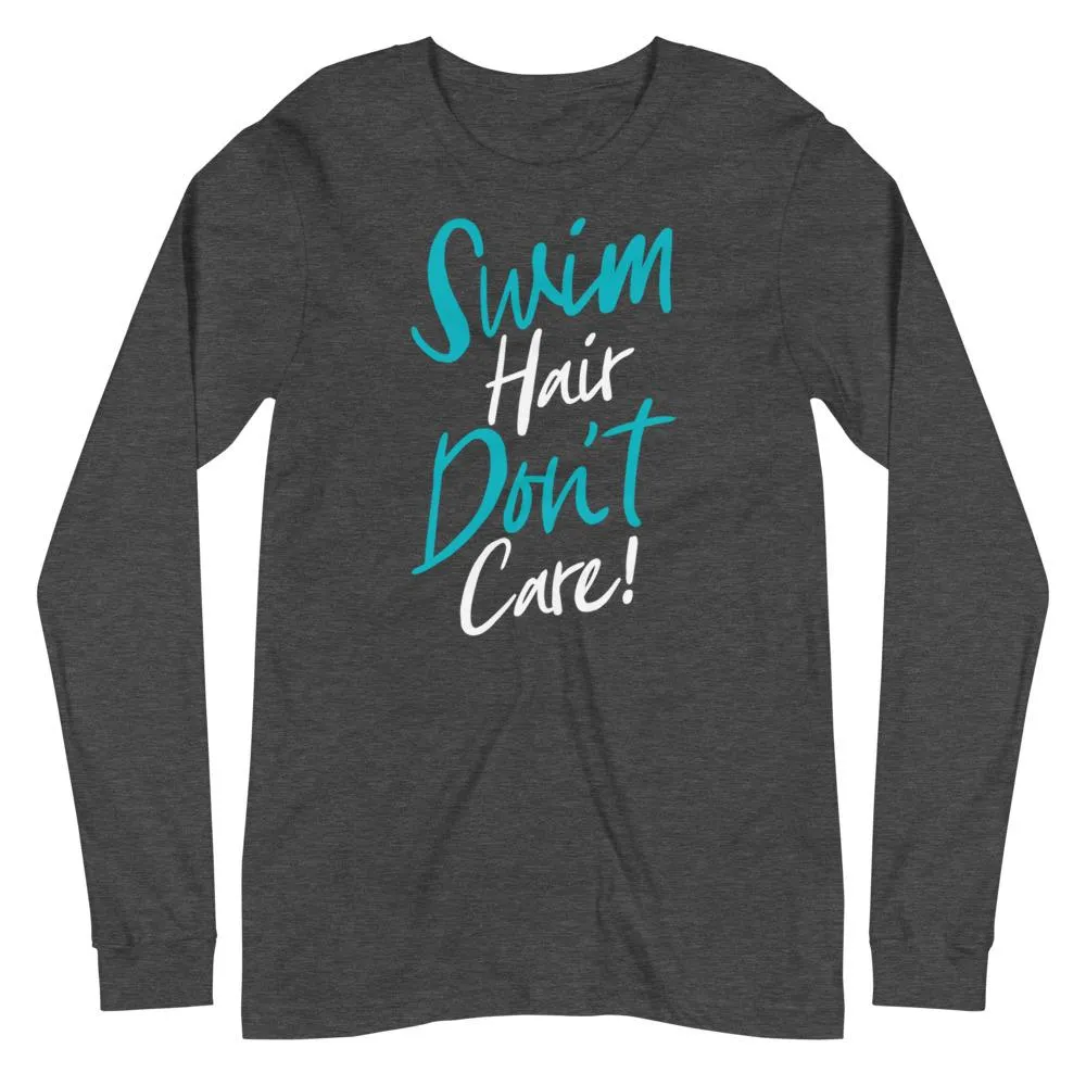Swim Hair Don't Care Swimmers Long Sleeve Tee