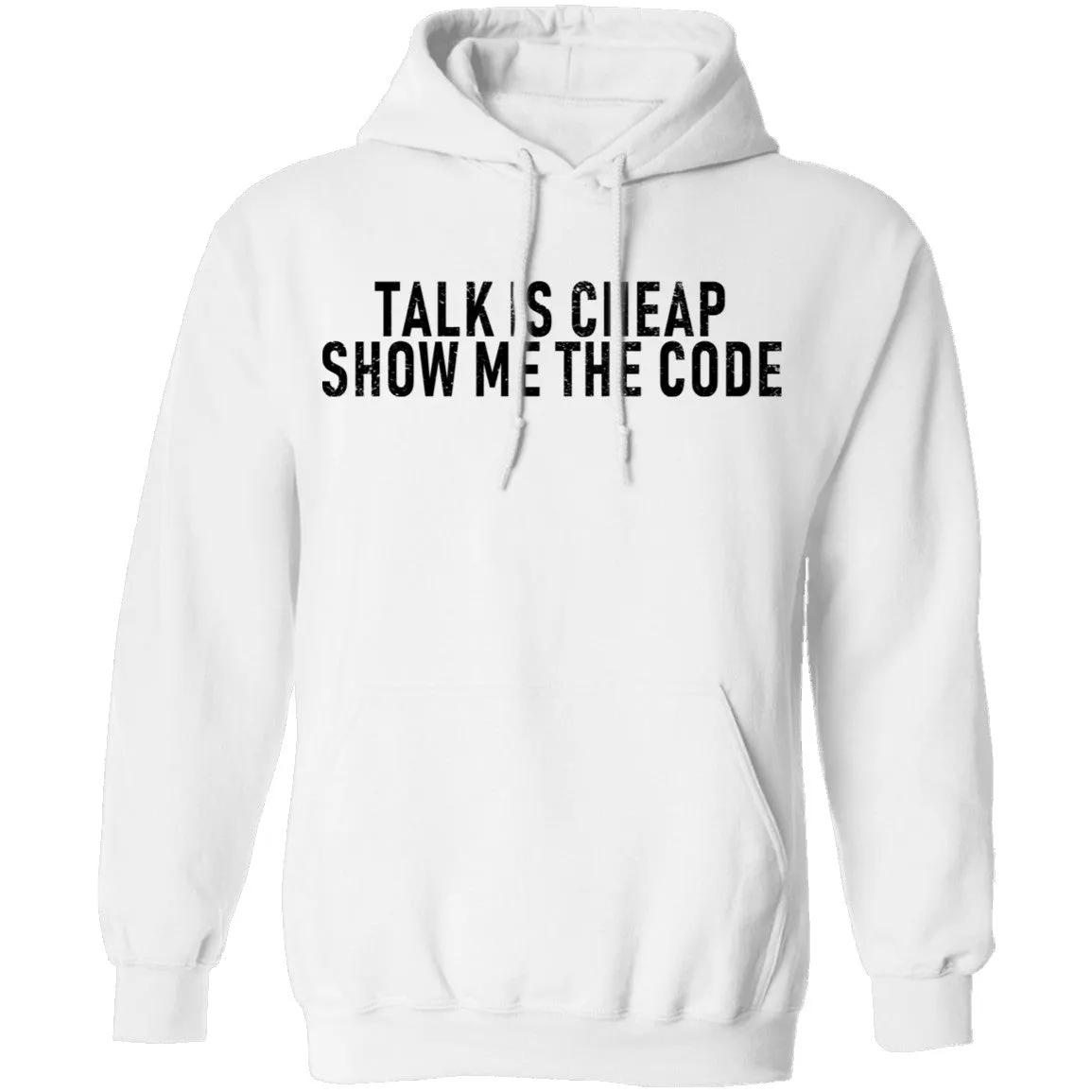 Talk Is Cheap Show Me The Code T-Shirt