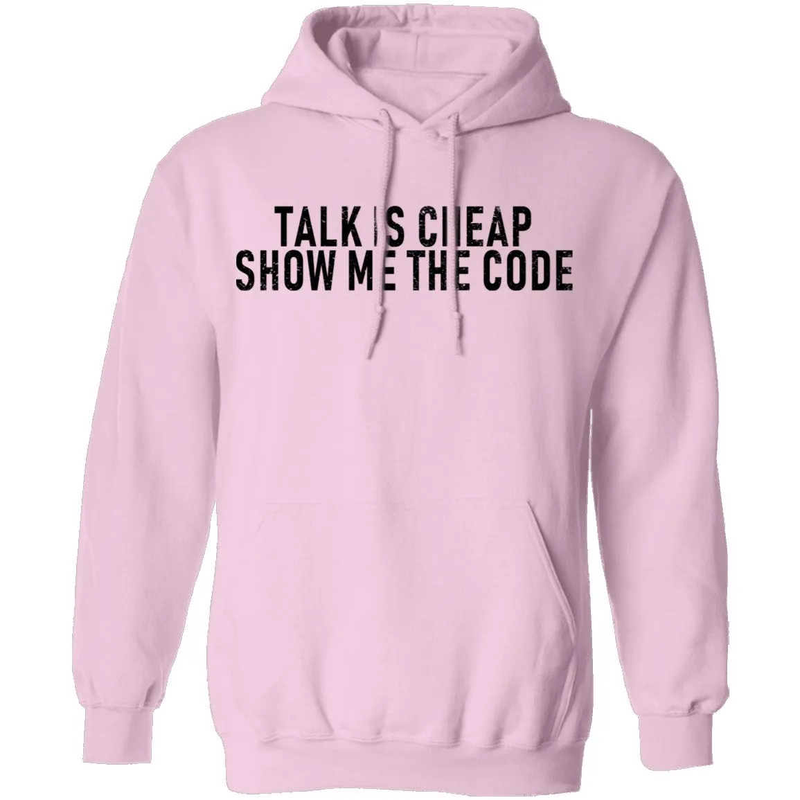 Talk Is Cheap Show Me The Code T-Shirt