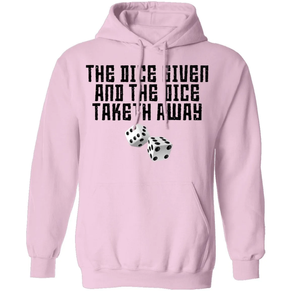 The Dice Given And The Dice Taken Away T-Shirt