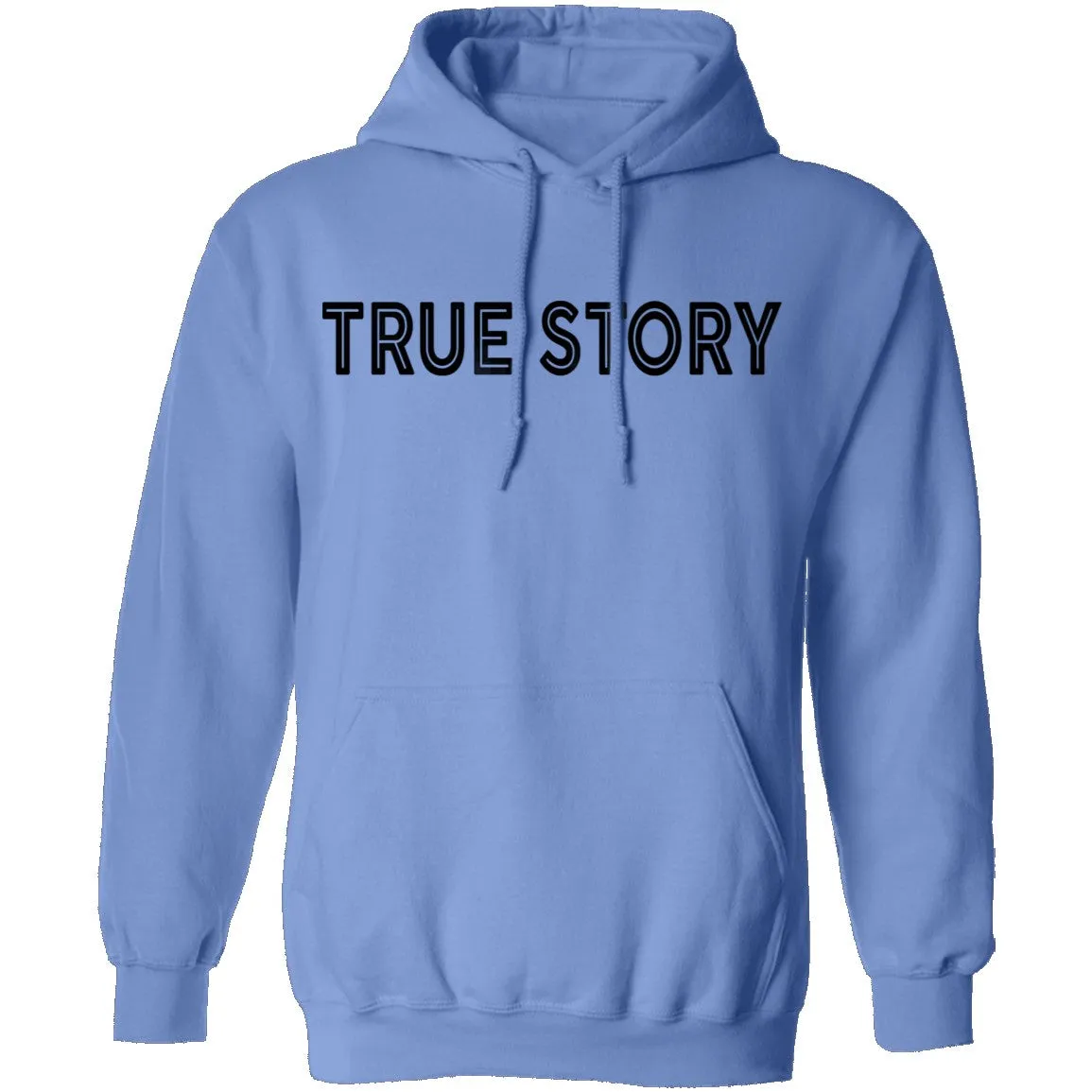 True Story T-Shirt