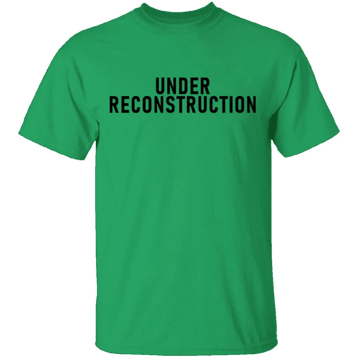 Under Reconstruction T-Shirt