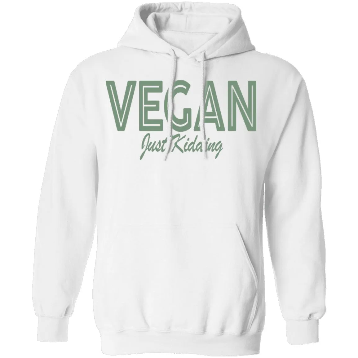 Vegan Just Kidding T-Shirt