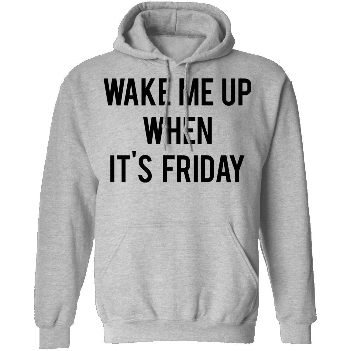 Wake Me Up When It's Friday T-Shirt