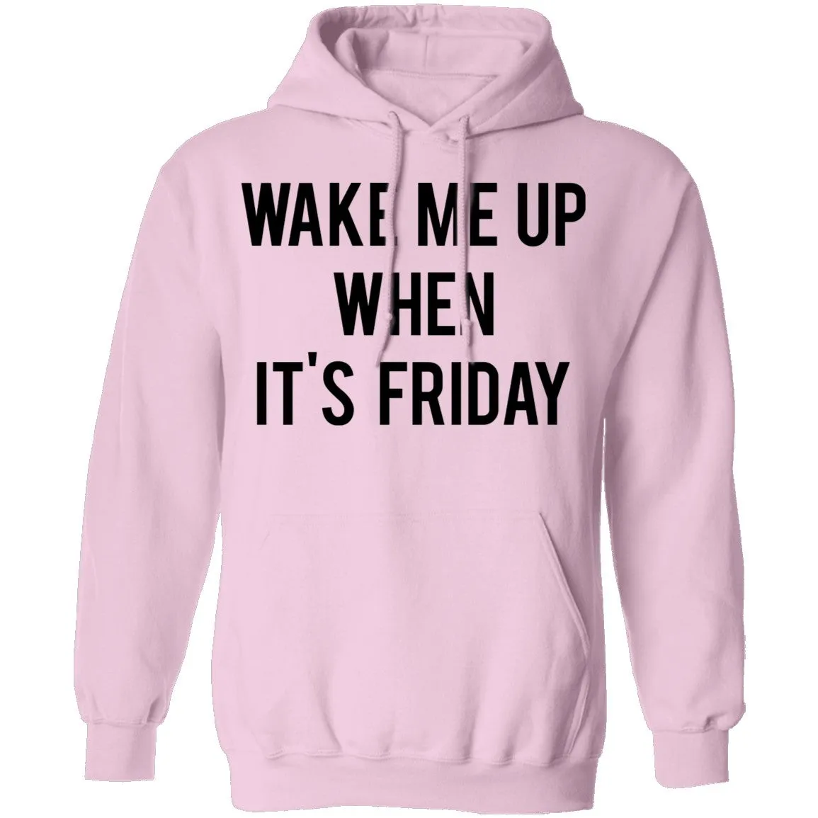 Wake Me Up When It's Friday T-Shirt