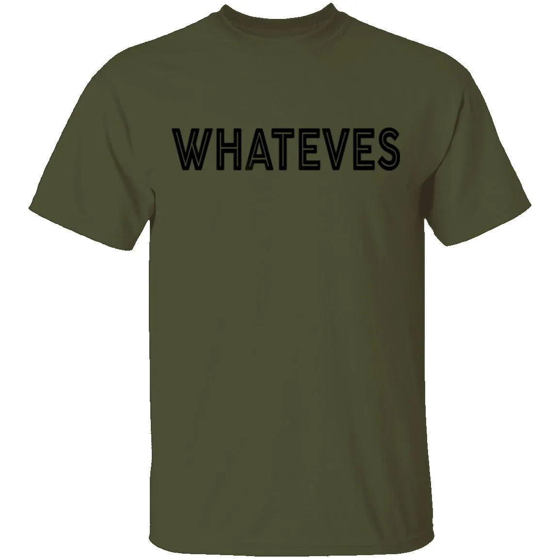 Whateves T-Shirt