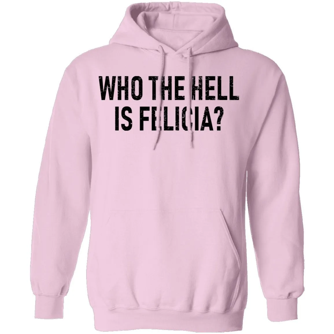Who the Hell is Felicia? T-Shirt