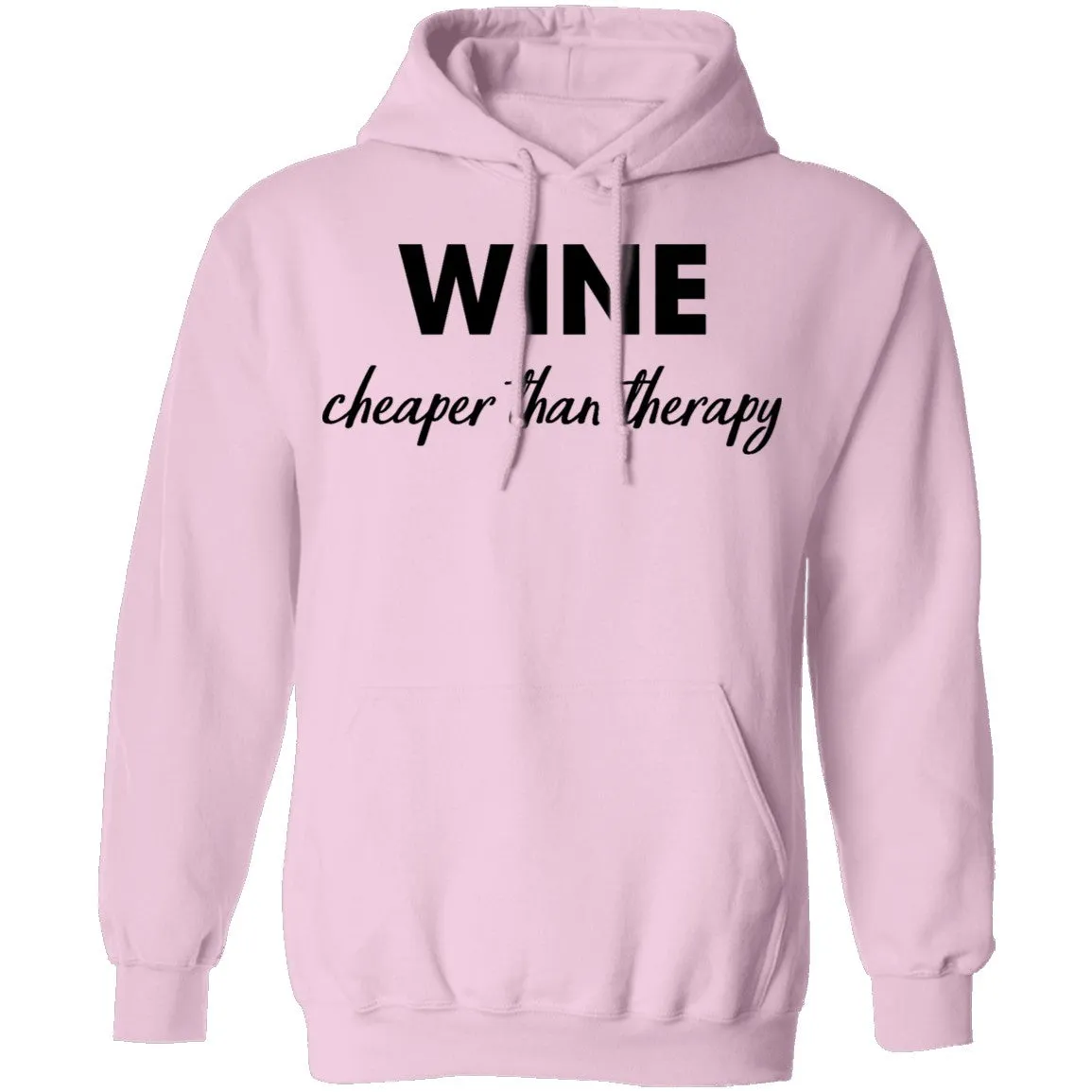 Wine Cheaper Than Therapy T-Shirt