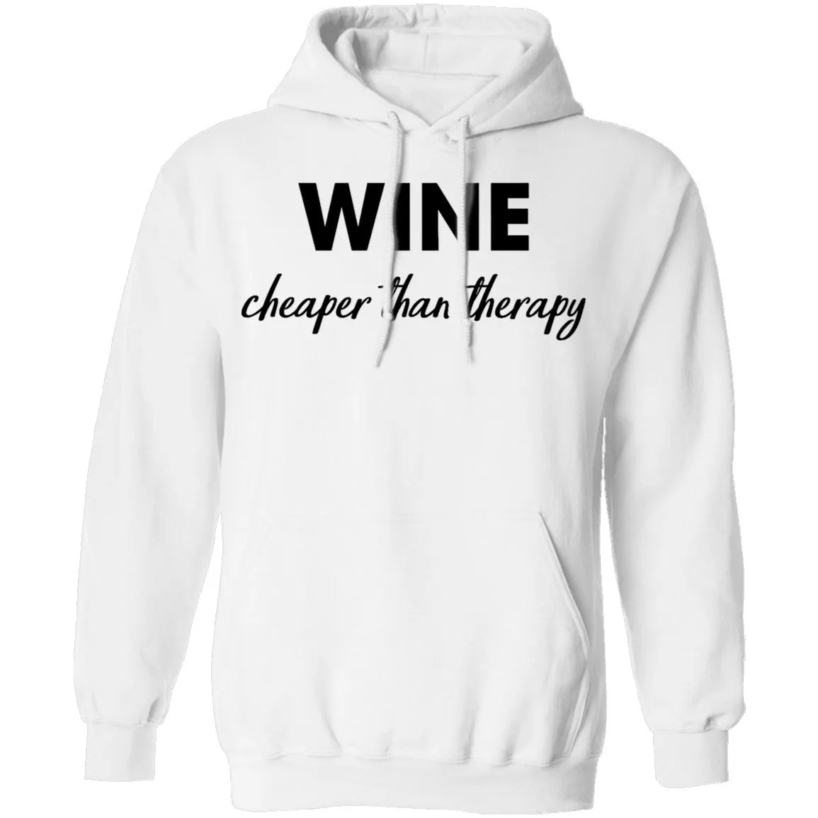 Wine Cheaper Than Therapy T-Shirt
