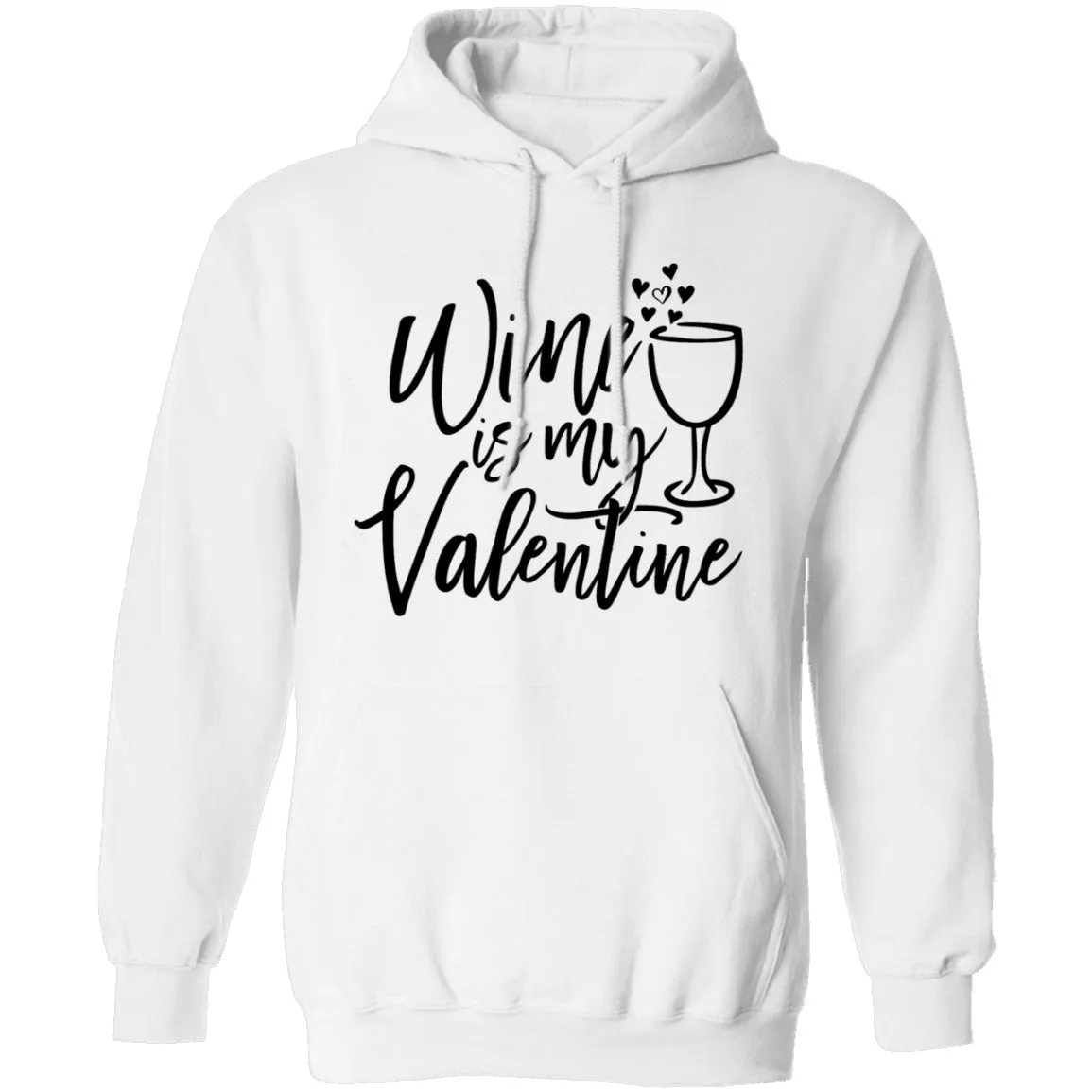 Wine Is My Valentine T-Shirt