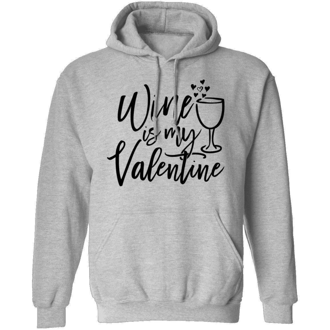 Wine Is My Valentine T-Shirt