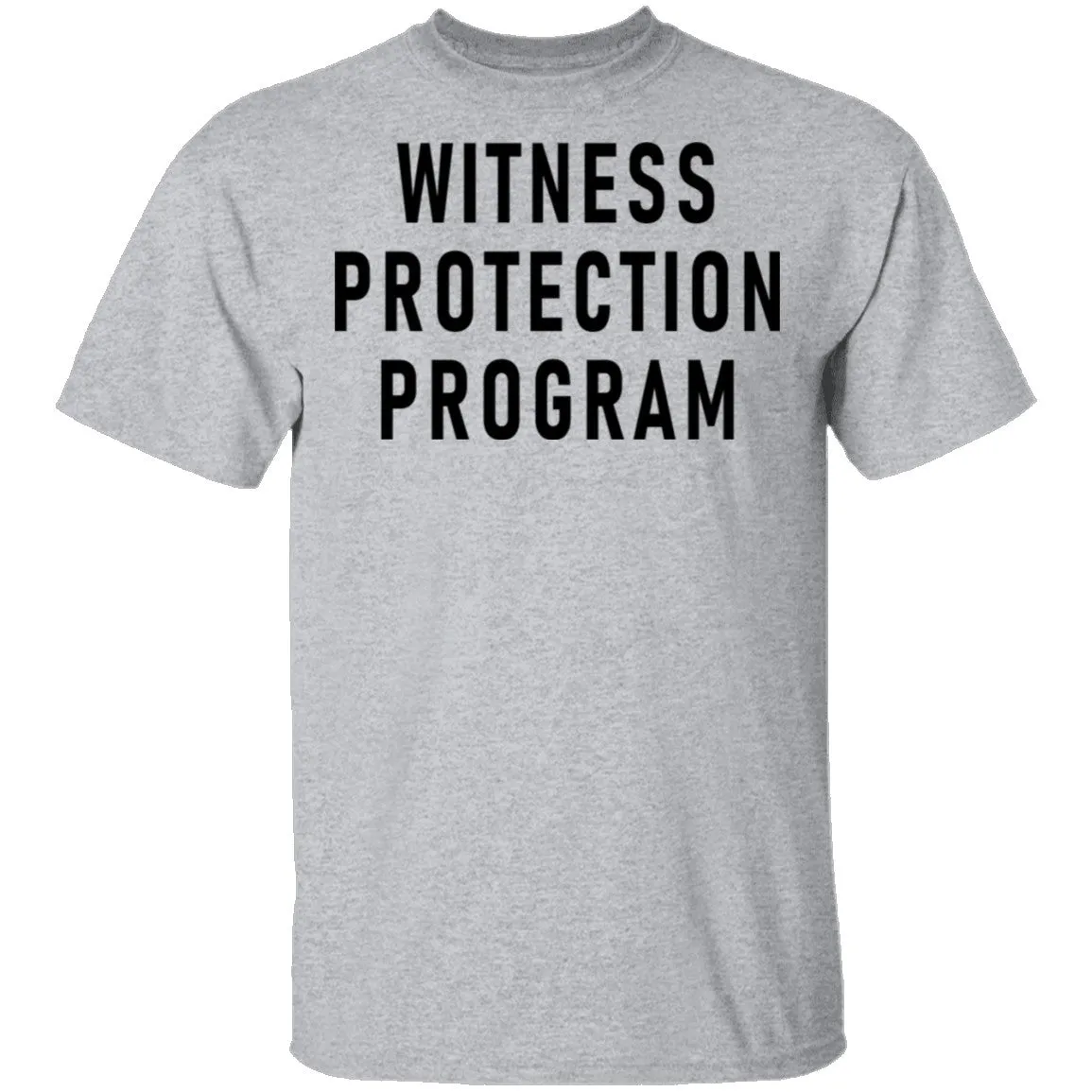Witness Protection Program T-Shirt