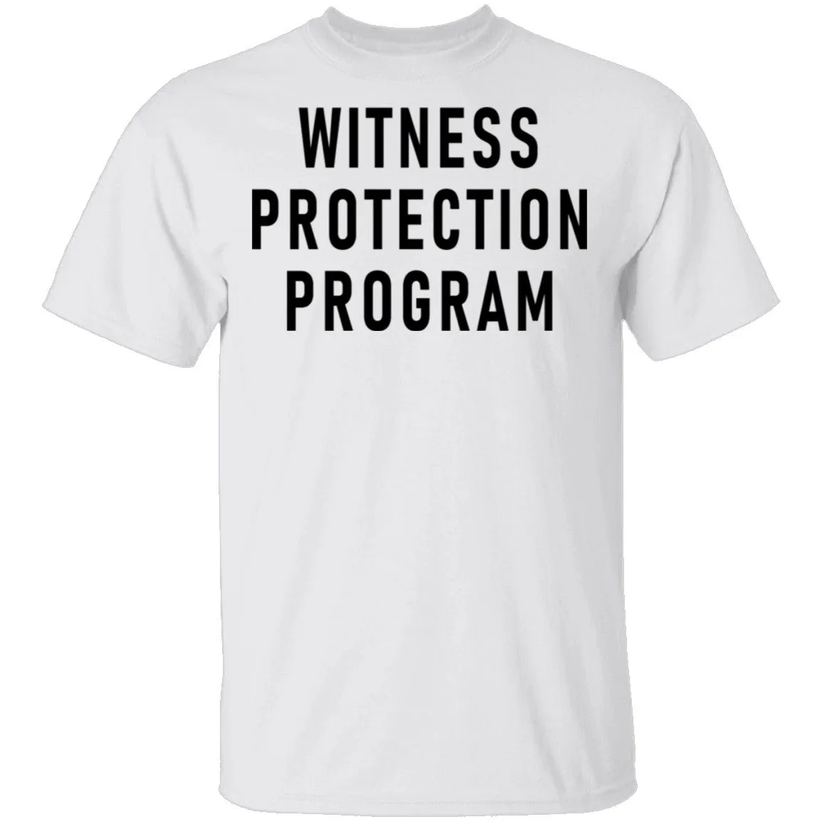 Witness Protection Program T-Shirt