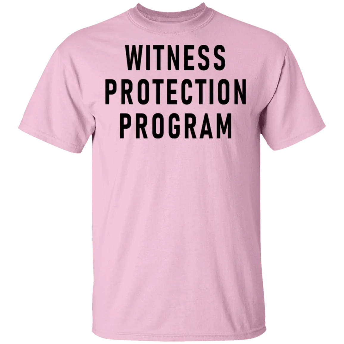 Witness Protection Program T-Shirt