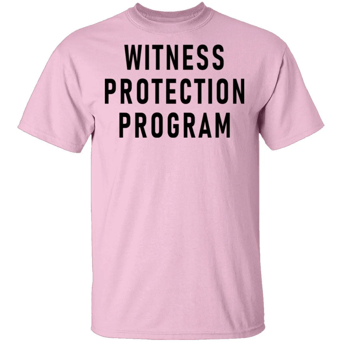 Witness Protection Program T-Shirt