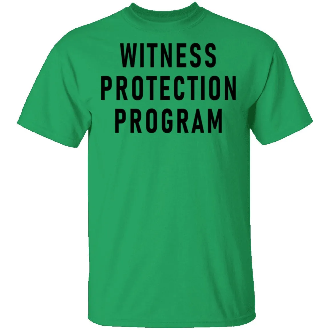 Witness Protection Program T-Shirt