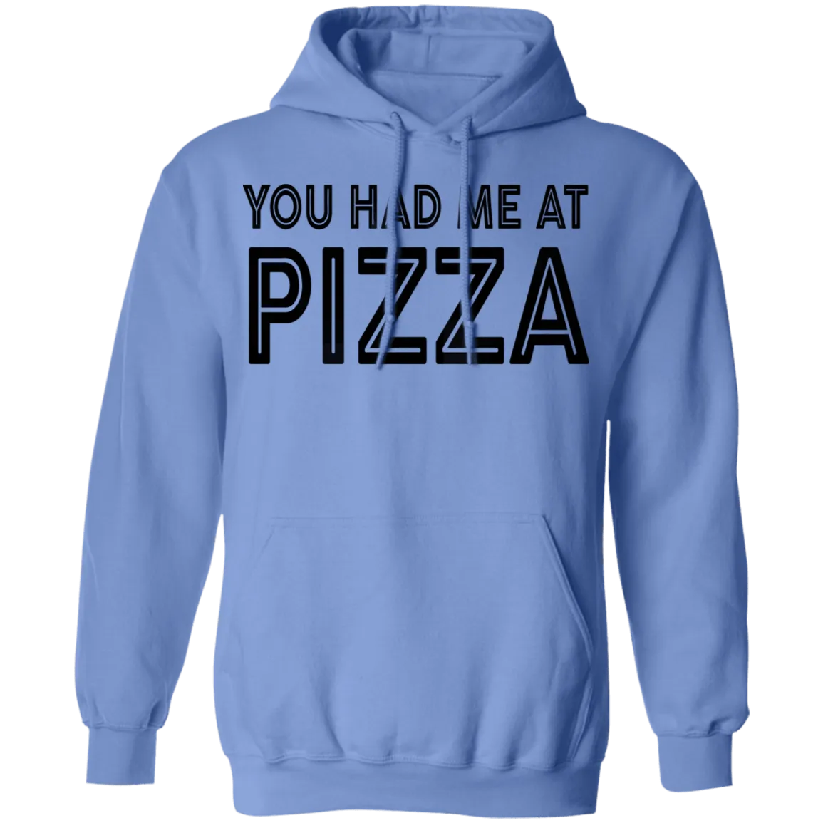 You Had Me At Pizza T-Shirt