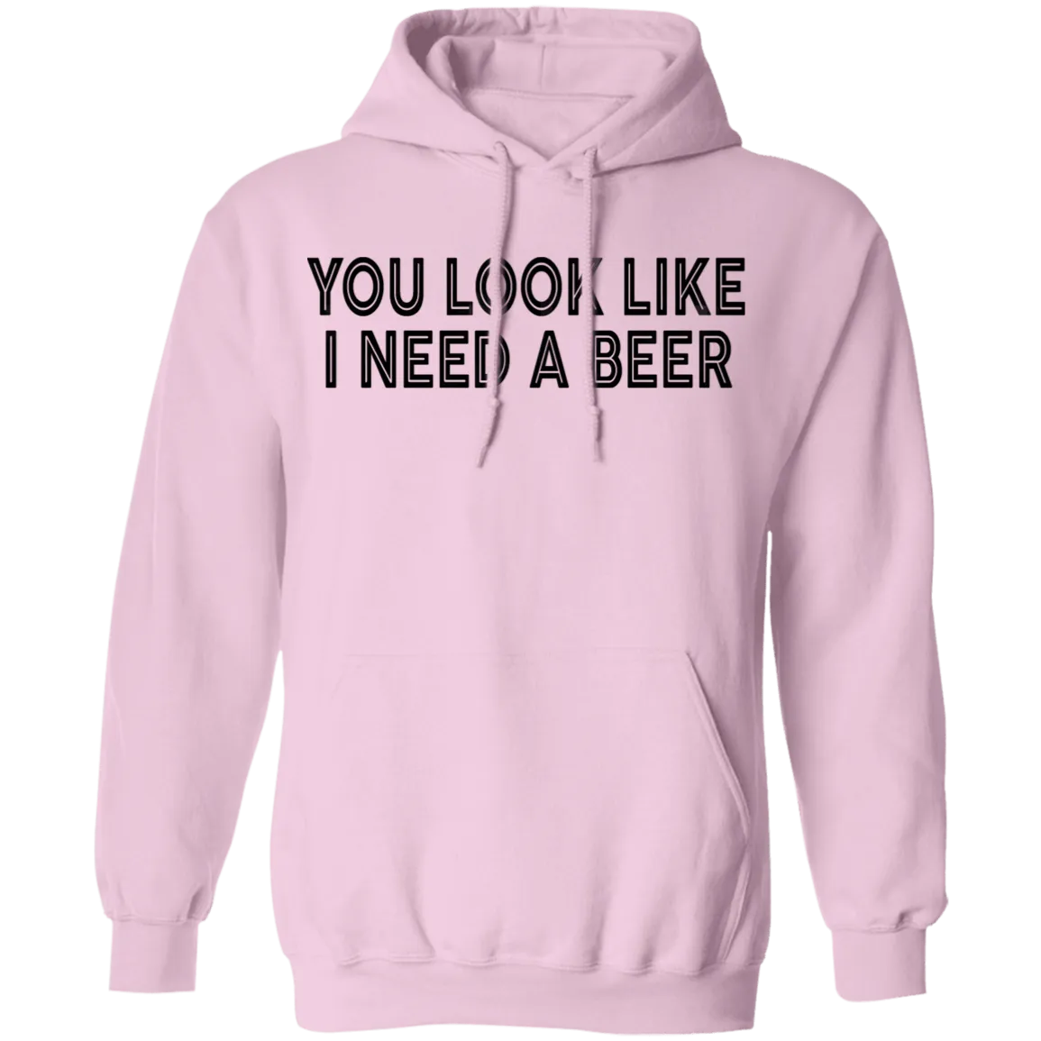 You Look Like I Need A Beer T-Shirt