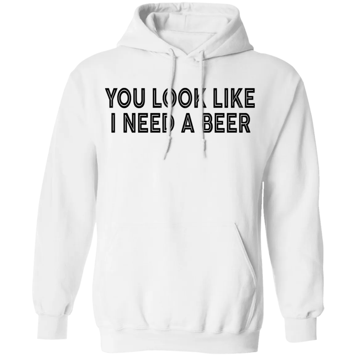 You Look Like I Need A Beer T-Shirt