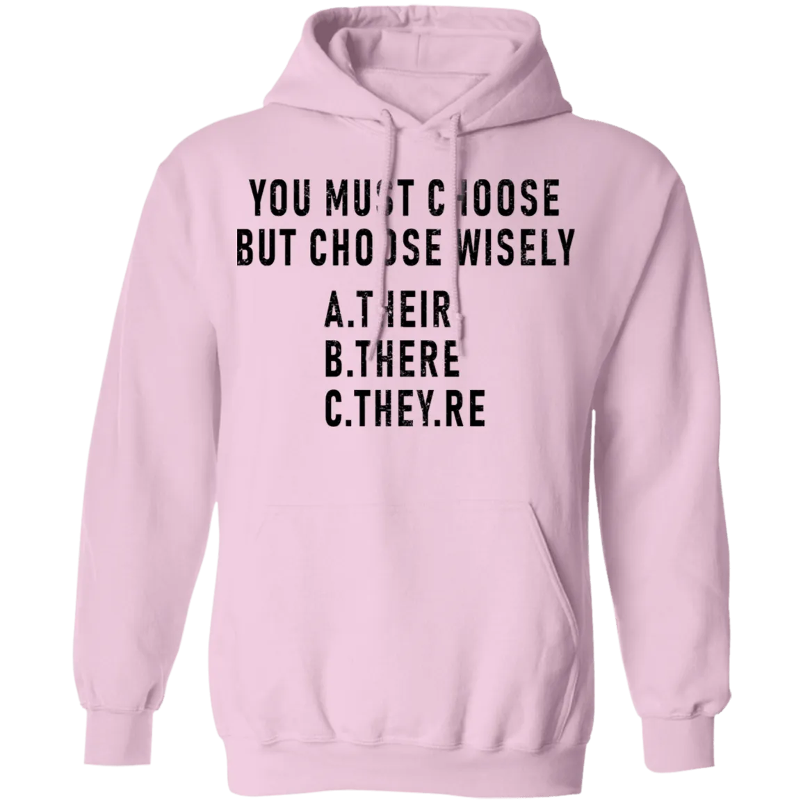 You Must Choose But Choose Wisely T-Shirt
