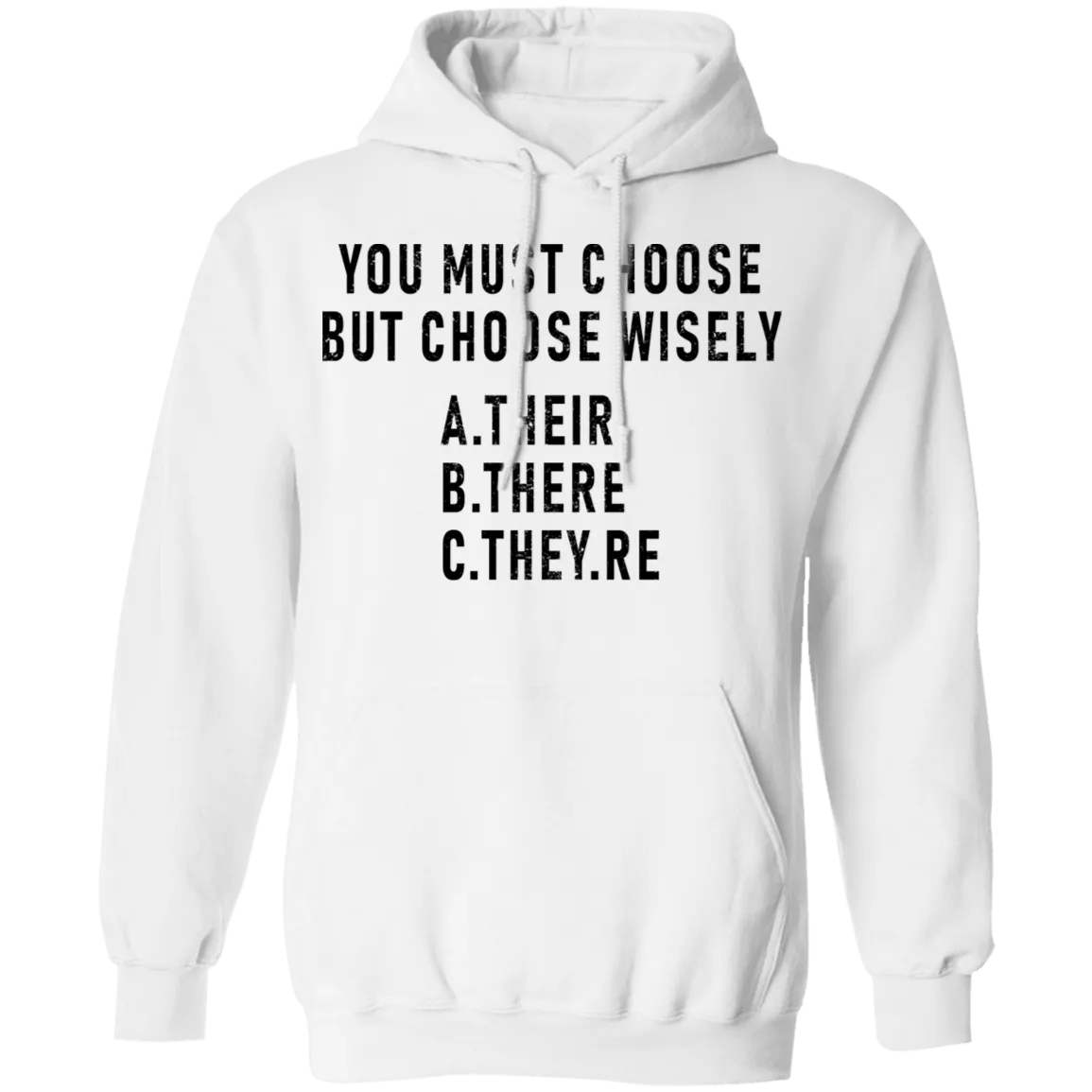 You Must Choose But Choose Wisely T-Shirt