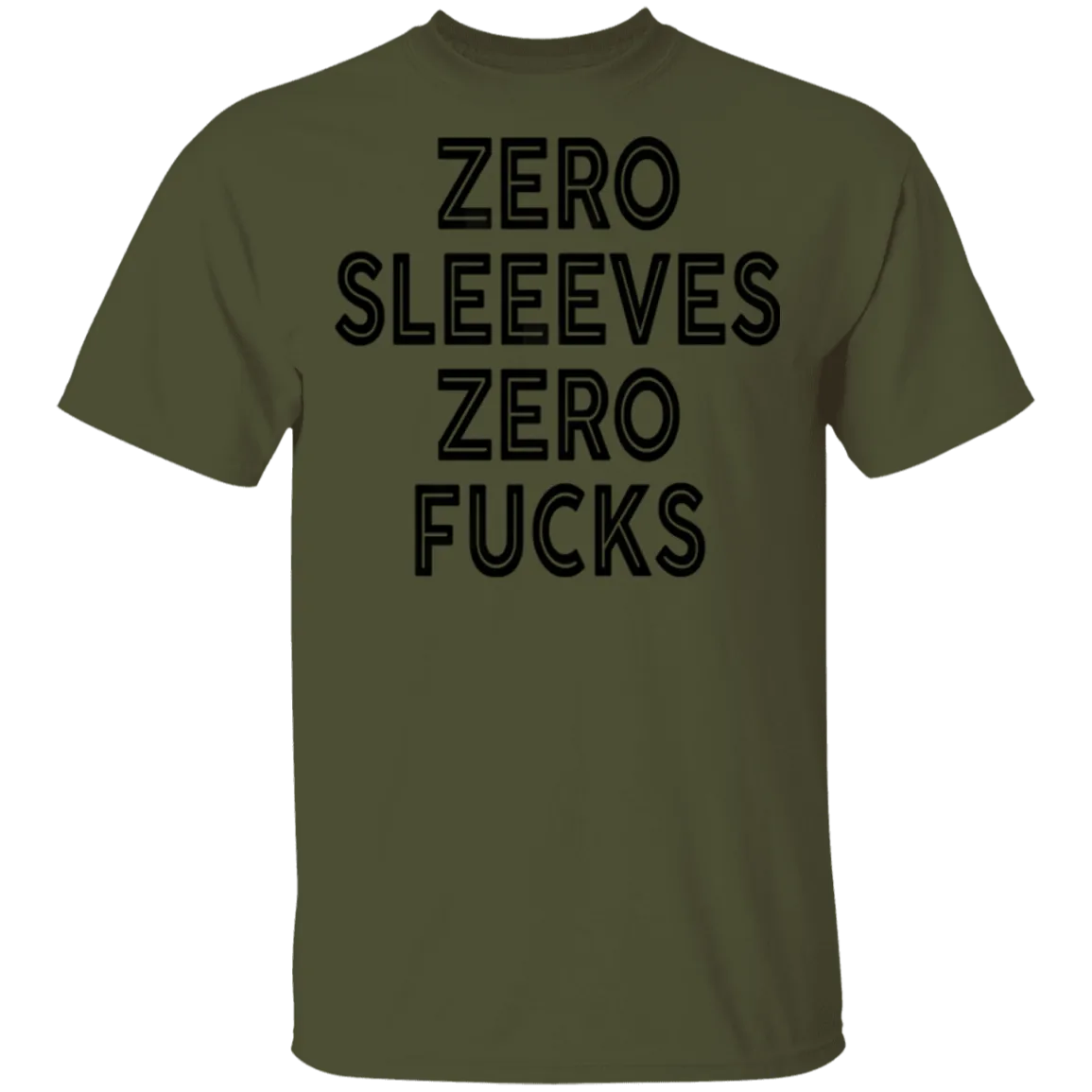 Zero Sleeves Zero Fucks T-Shirt